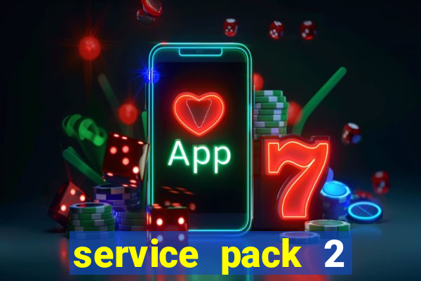 service pack 2 windows 7 64 bits download